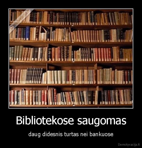 biblioteka,bankas,knygos,vertybes