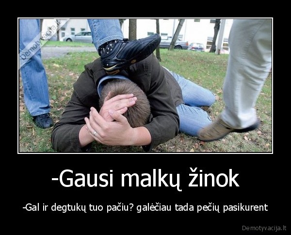 -Gausi malkų žinok