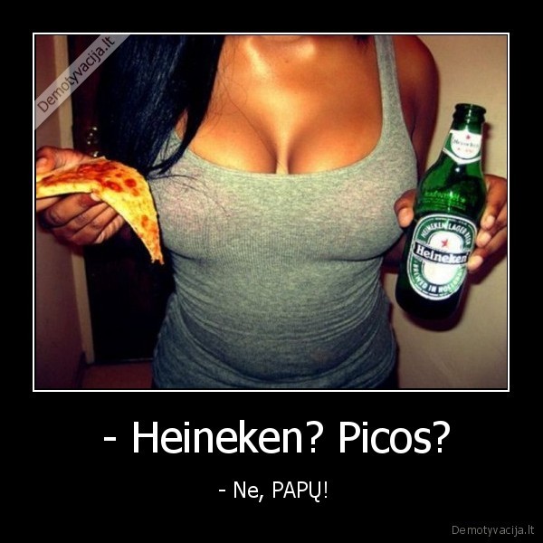 papai,helneken,pica