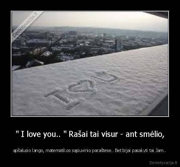 &quot; I love you.. &quot; Rašai tai visur - ant smėlio,