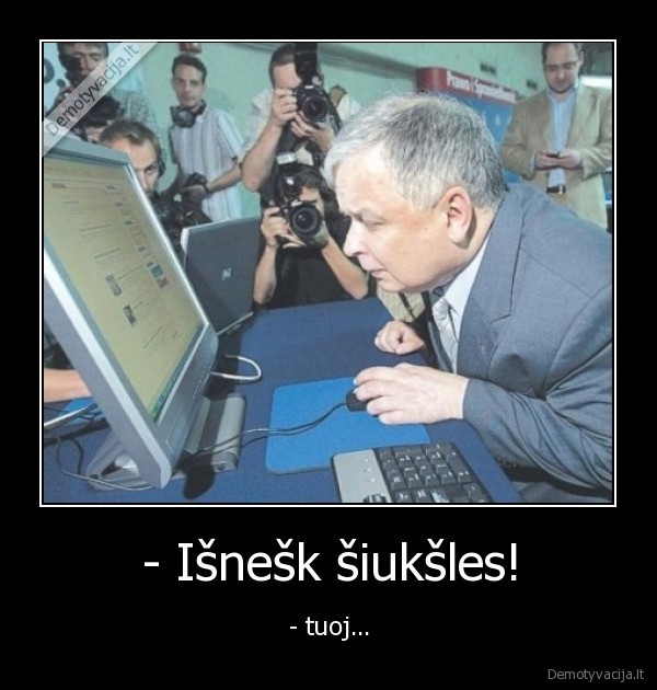 pc,siuksles,politika,darbas