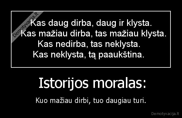  Istorijos moralas: