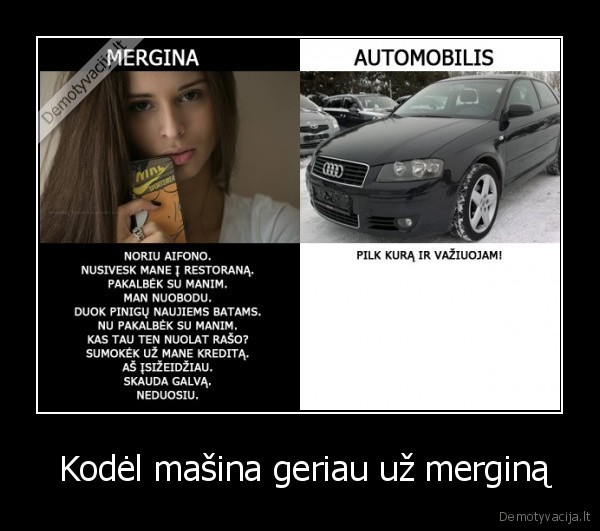  Kodėl mašina geriau už merginą