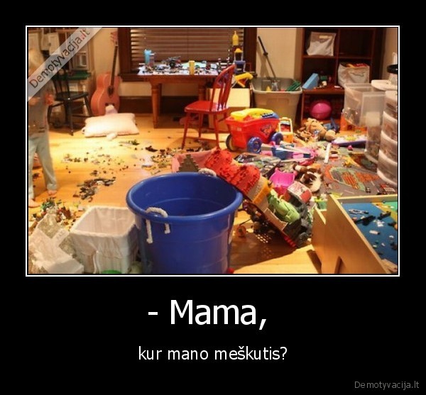 - Mama, 