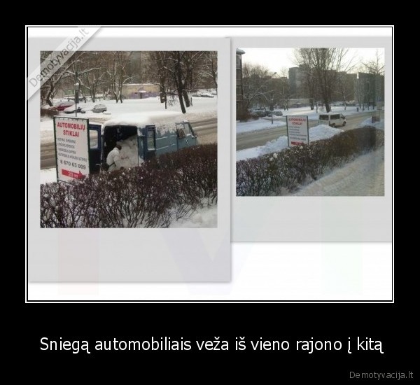  Sniegą automobiliais veža iš vieno rajono į kitą