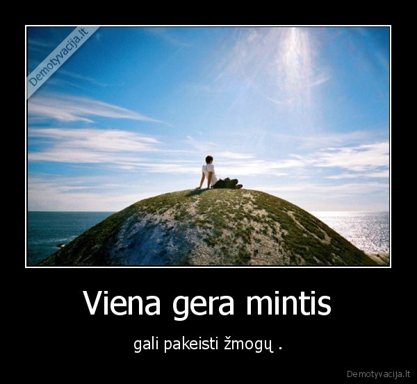  Viena gera mintis 