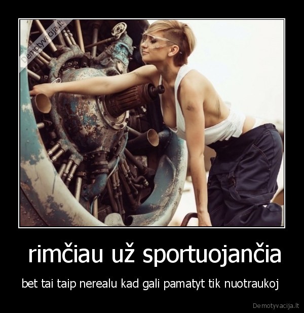  rimčiau už sportuojančia