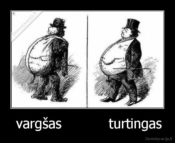  vargšas           turtingas