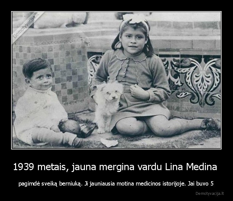 jauniausia,motina,lina, medina