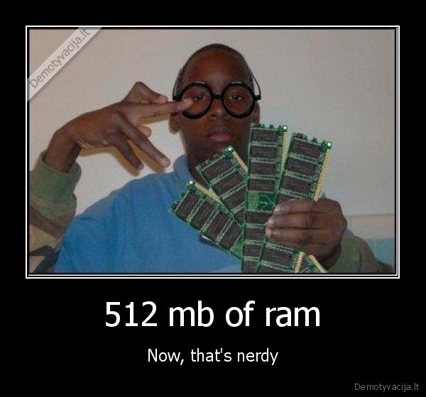 512 mb of ram