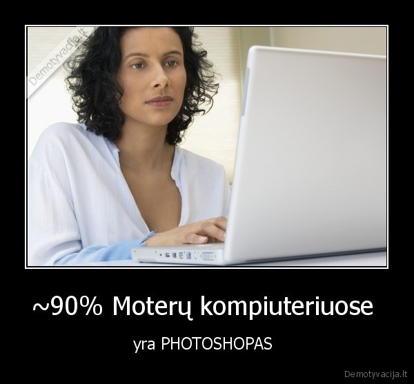 ~90% Moterų kompiuteriuose 