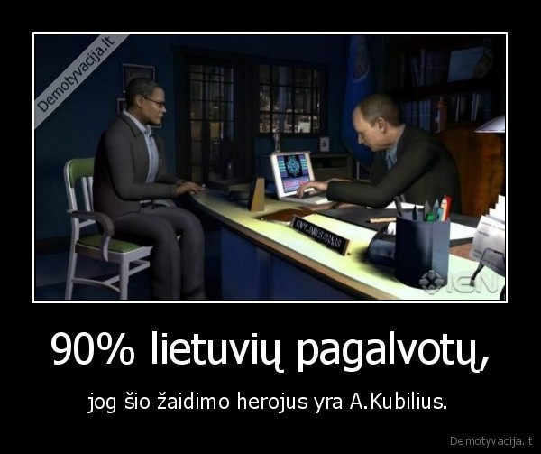 90% lietuvių pagalvotų,