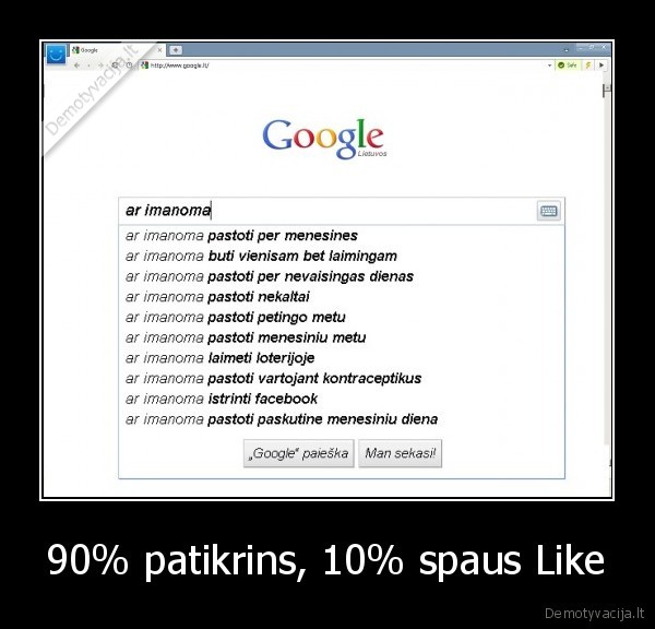 90% patikrins, 10% spaus Like