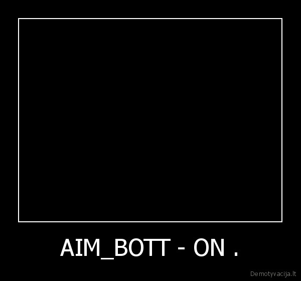 AIM_BOTT - ON .