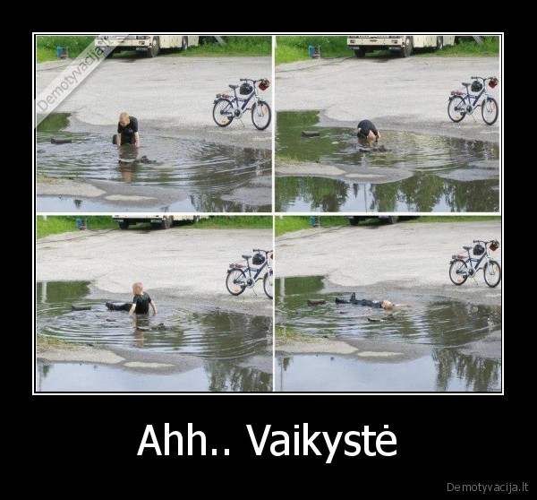 Ahh.. Vaikystė