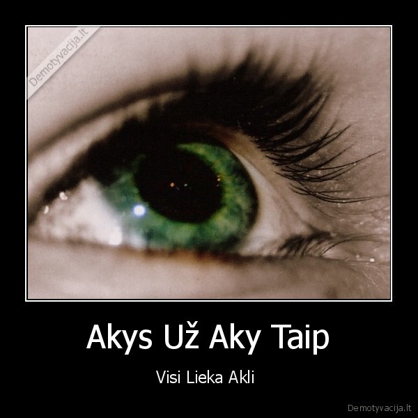 Akys Už Aky Taip