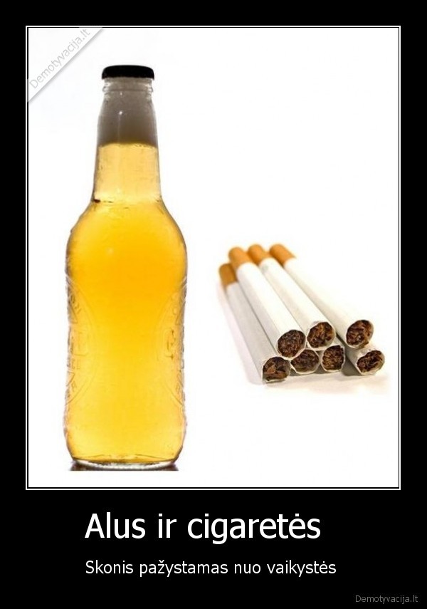 Alus ir cigaretės  