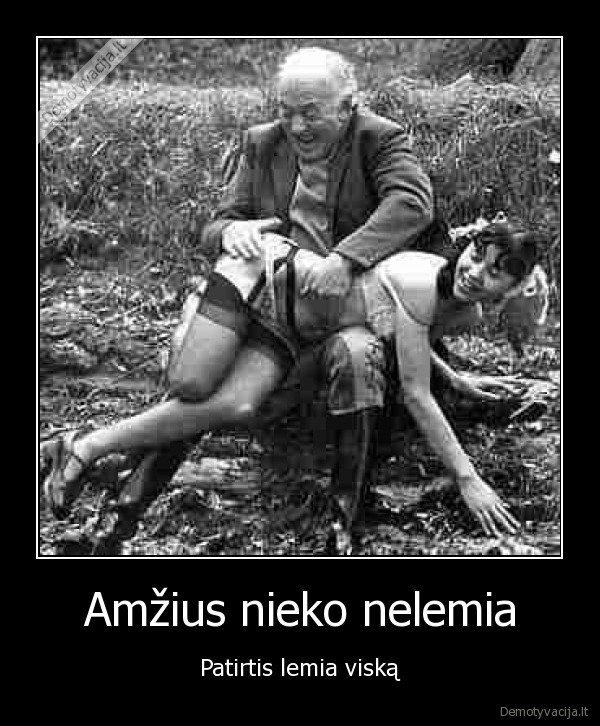 Amžius nieko nelemia