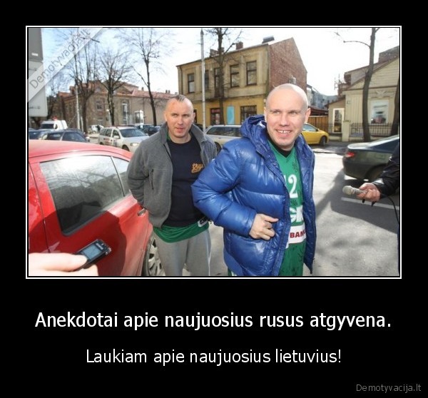 Anekdotai apie naujuosius rusus atgyvena.