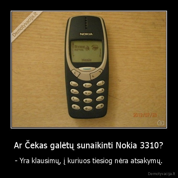 Ar Čekas galėtų sunaikinti Nokia 3310?