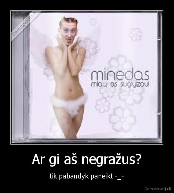 minedas,miau, miau,grazus, asilas,, _, 