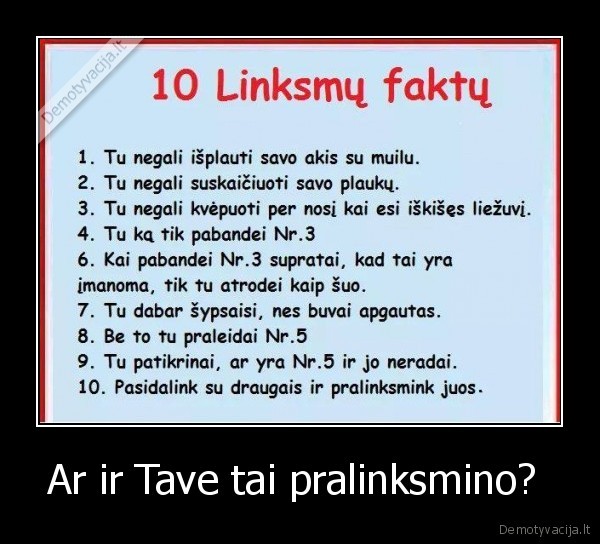 Ar ir Tave tai pralinksmino? 