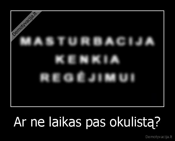 masturbacija,okulistas,regejimas