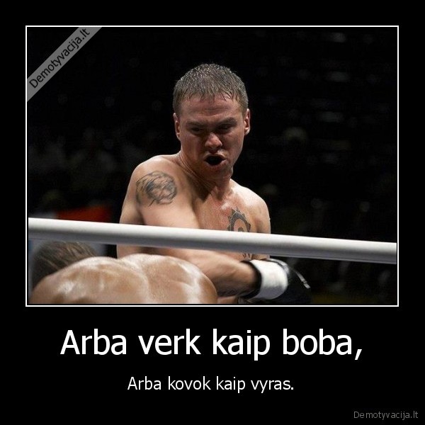 Arba verk kaip boba,