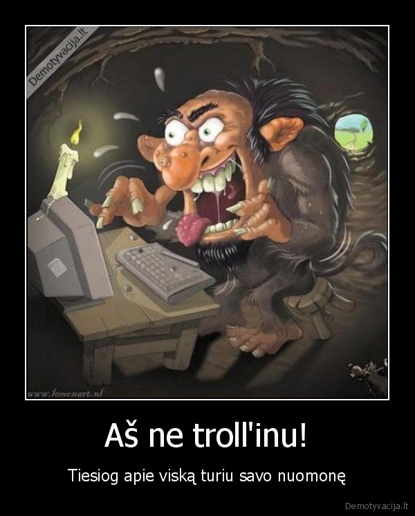 Aš ne troll'inu!