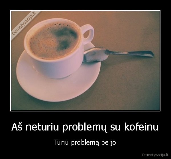 kava,problemos