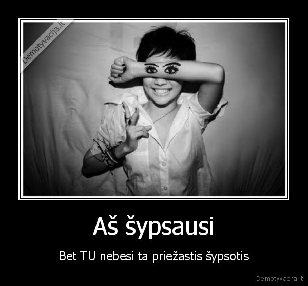 Aš šypsausi