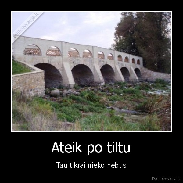 Ateik po tiltu