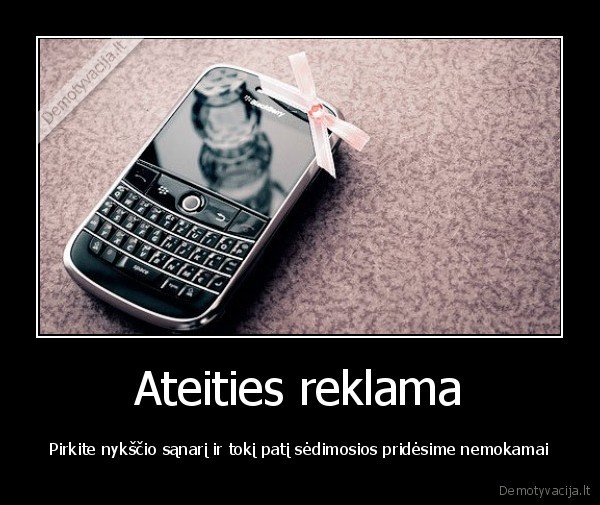 telefonai,kompiuteriai,istins, siknos, besedint, haha, d