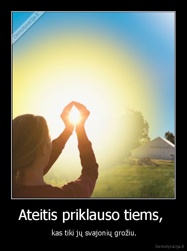 Ateitis priklauso tiems, 