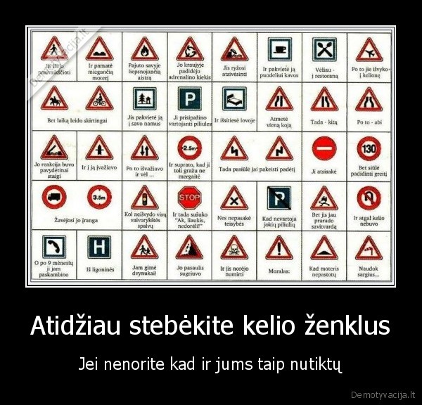 Atidžiau stebėkite kelio ženklus