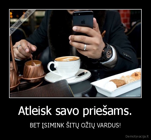 priesas,atleisk,atkersyti