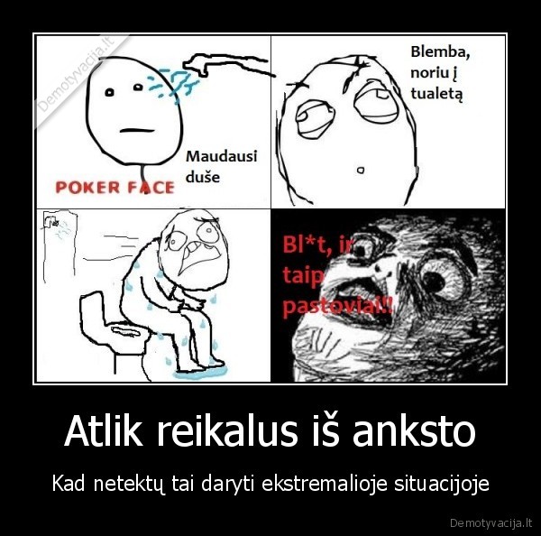 Atlik reikalus iš anksto