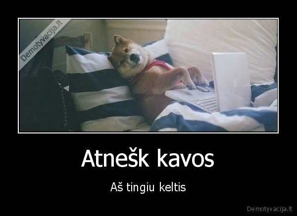 Atnešk kavos