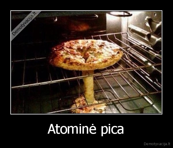 atomine, bomba,pica,nepavykes, kepimas