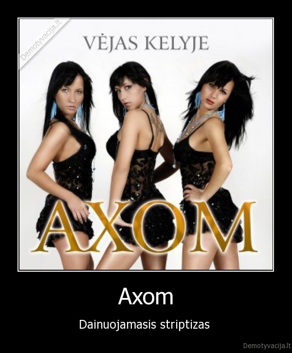 axom,muzikos, grupe