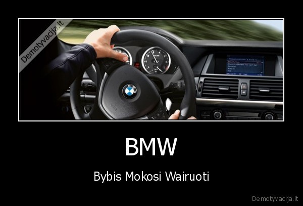 mokosi,bybis,automobiliai,bmw