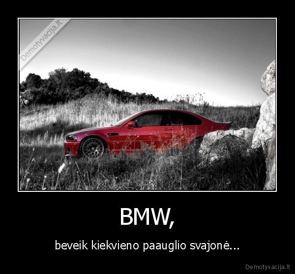 bmw, svajone