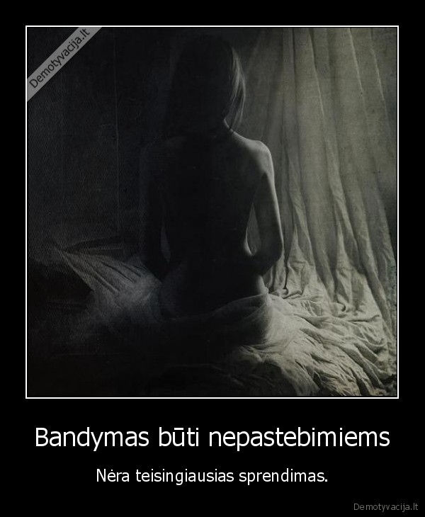 Bandymas būti nepastebimiems