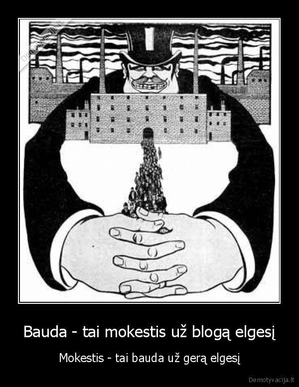 Bauda - tai mokestis už blogą elgesį