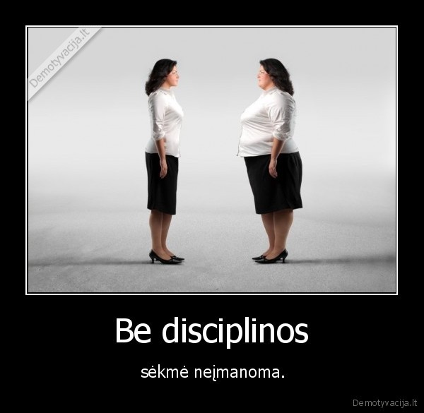 Be disciplinos