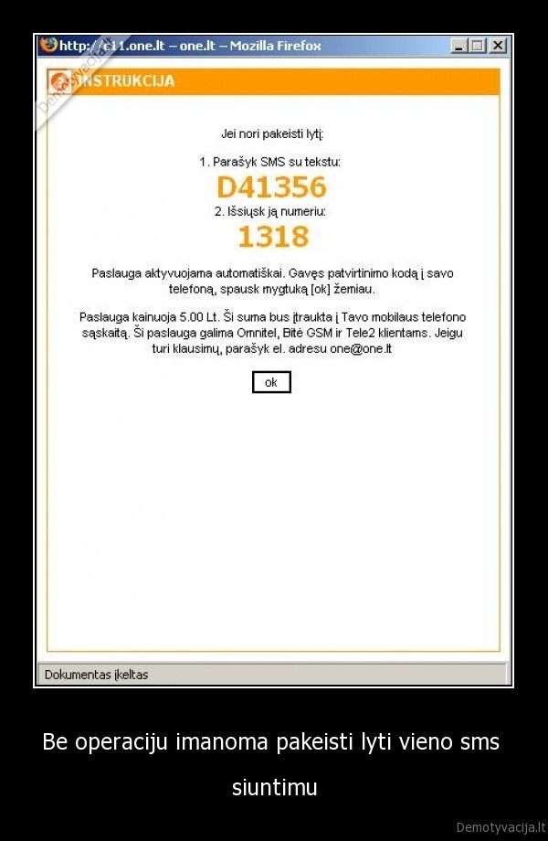 Be operaciju imanoma pakeisti lyti vieno sms 