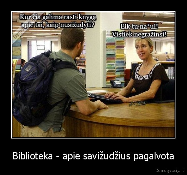 Biblioteka - apie savižudžius pagalvota