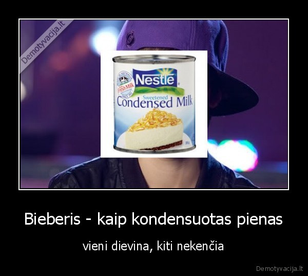 justin, bieber,kondensuotas,pienas,biebermanija,byberis,hateriai