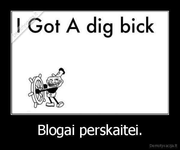 Blogai perskaitei.