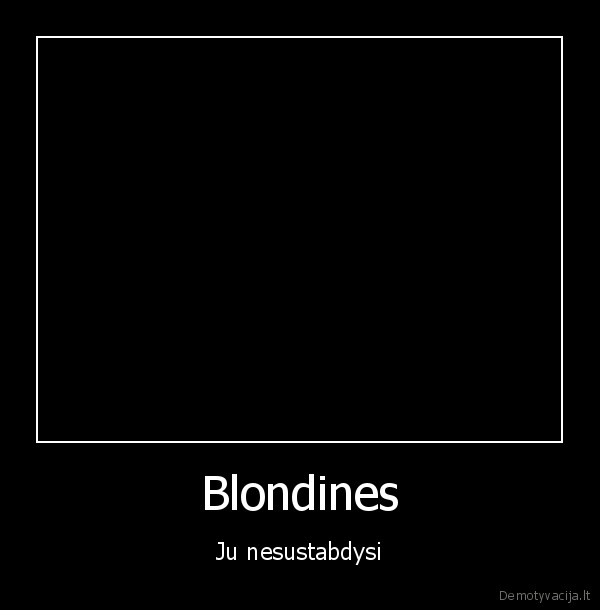 Blondines